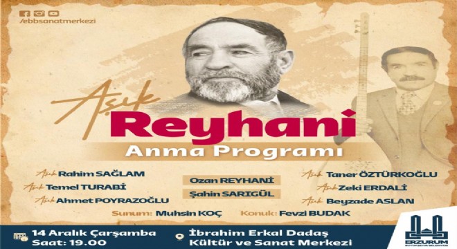 Âşık Reyhani eserleriyle anılacak