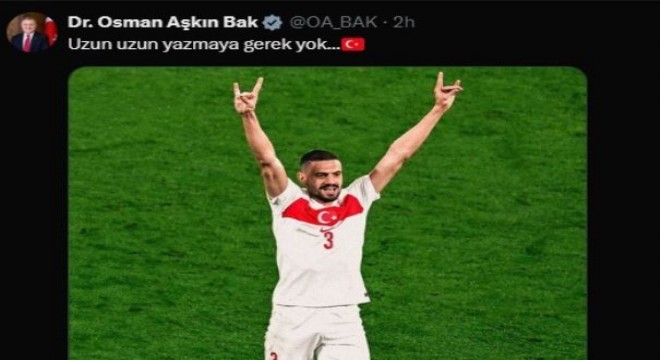 Bak: ‘Uzun uzun yazmaya gerek yok’