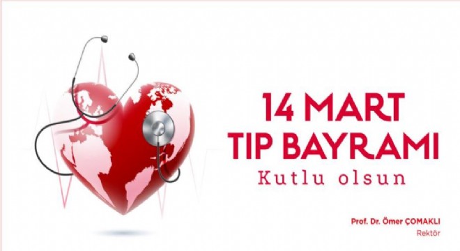 Çomaklı: “14 Mart Tıp Bayramı kutlu olsun”