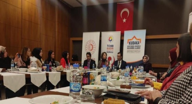 KUDAKA’dan kadın girişimcilerle istişare