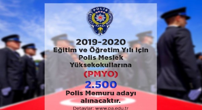 PMYO’lara 2 bin 500 polis memuru adayı alınacak