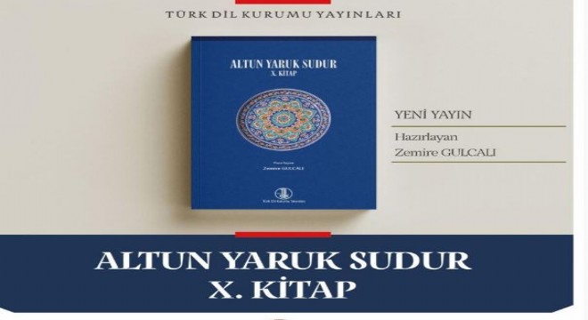 TDK’dan yeni yayın: ‘Altun Yaruk Sudur X. Kitap 