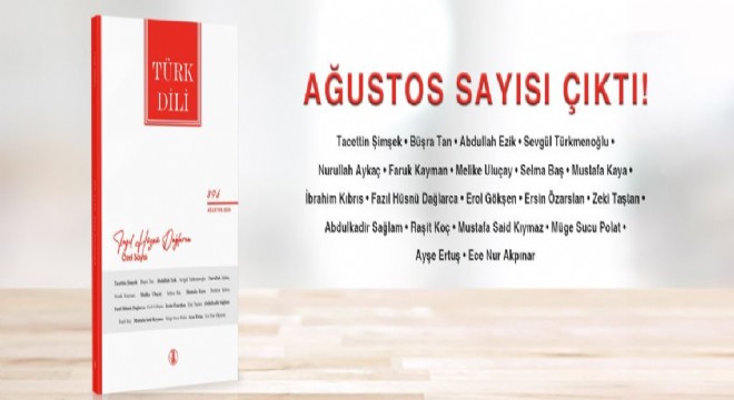 Türk Dili’nin Ağustos sayısı yayımlandı